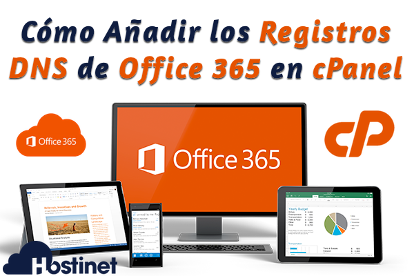 Cómo Añadir los Registros DNS de Office 365 en cPanel - Hostinet